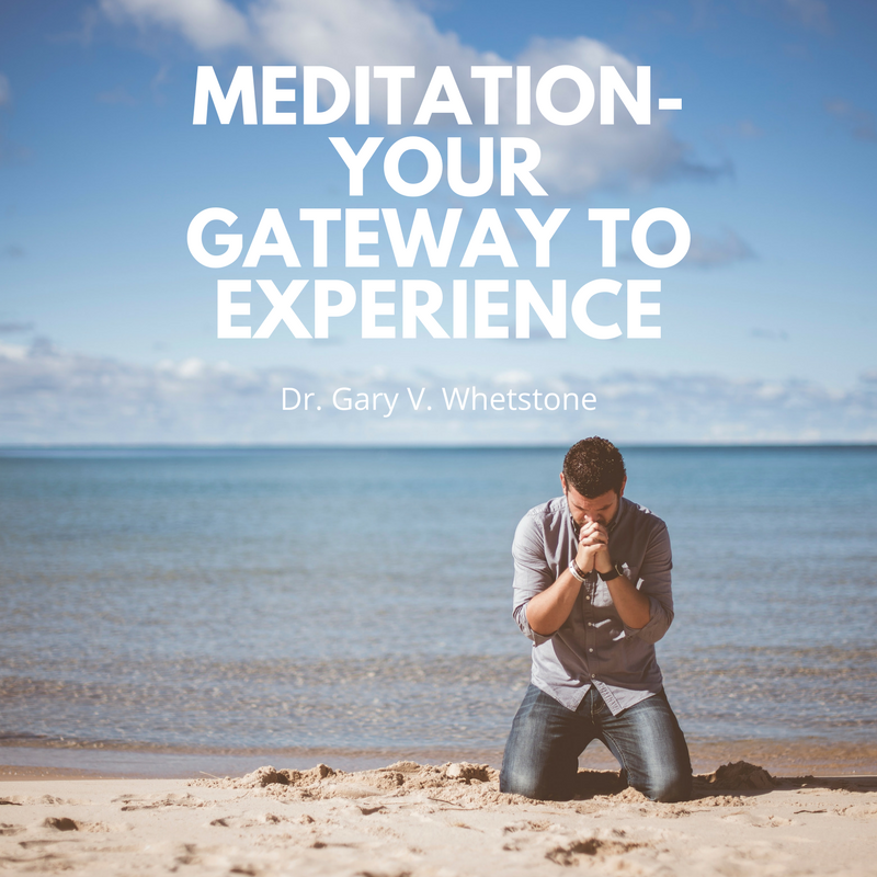 20-August-2017: Meditation - Your Gateway To Experience