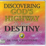 Discovering God's Highway to Your Destiny by Dr. Gary V. Whetstone
