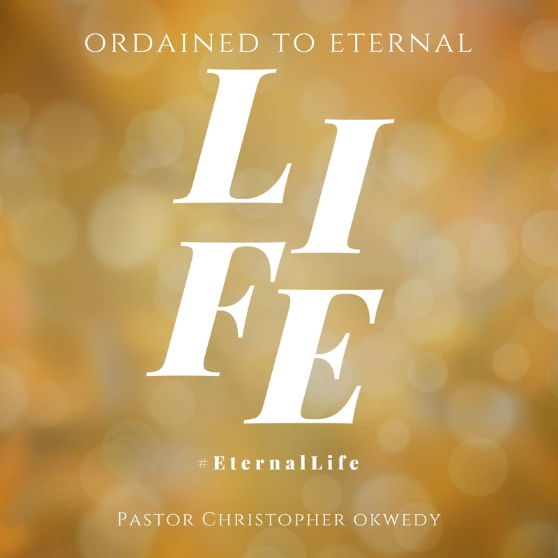 29-October-2017: Ordained For Eternal Life