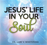 Jesus' Life in Your Soul