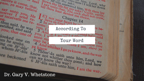 17-December-2017: According To Your Word