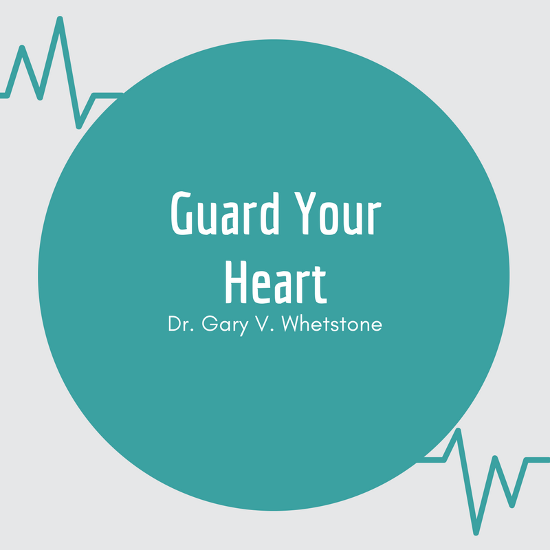 16-July-2017: Guard Your Heart