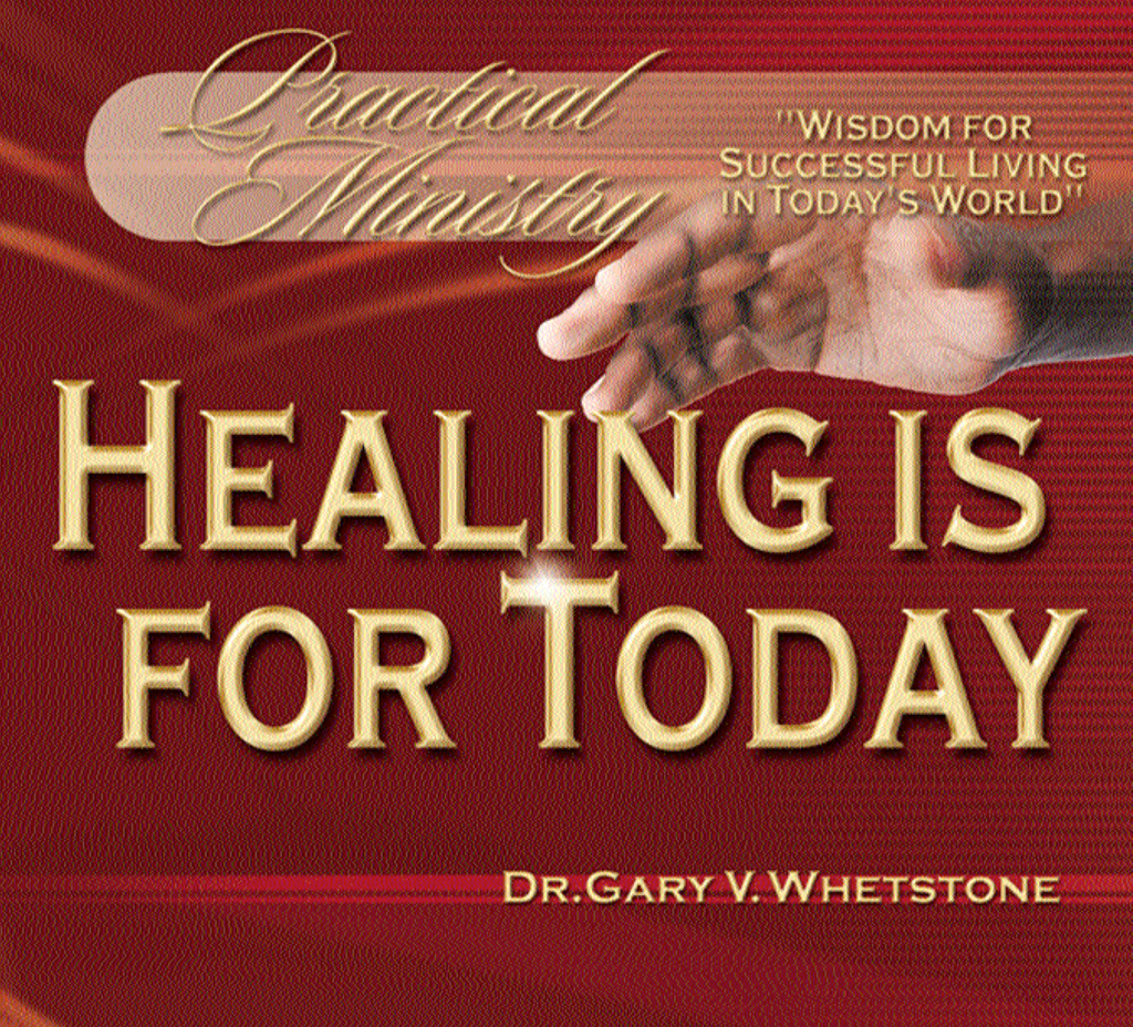 Healing is For Today