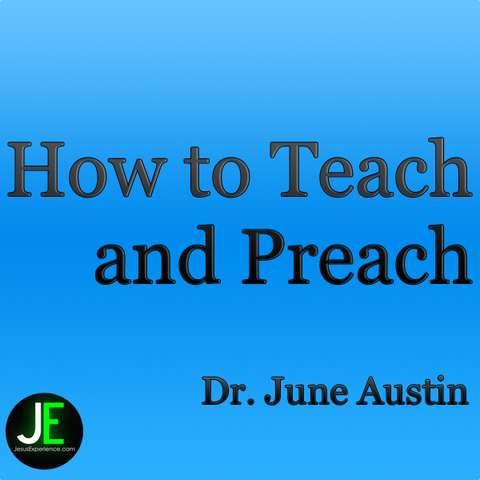 How to Teach and Preach