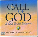 The Call of God - A Call to All Believers by Dr. Gary V. Whetstone