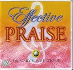 Effective Praise by Dr. Gary V. Whetstone