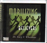 Mobilizing Believers by Dr. Gary V. Whetstone