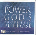 The Power of God's Prophetic Purpose by Dr. Gary V. Whetstone