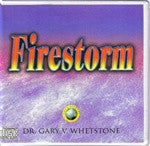 Firestorm by Dr. Gary V. Whetstone 2 Audio CDs