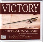 Victory In Spiritual Warfare by Dr. Gary V. Whetstone