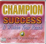 Champion, Success is Within Your Reach