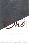 IT ONLY TAKES ONE  by Dr. Gary V. Whetstone - Never Underestimate the Power of ONE!
