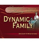 Dynamic Family by Dr. Gary V. Whetstone Study Guide PM 102