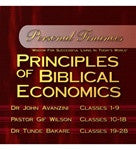Principles of Biblical Economics by Dr. John Avanzini, Pastor Gif Wilson, Dr. Tunde Bakare Study Guide PR 201
