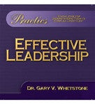 Effective Leadership by Dr. Gary V. Whetstone Study Guide PR 202