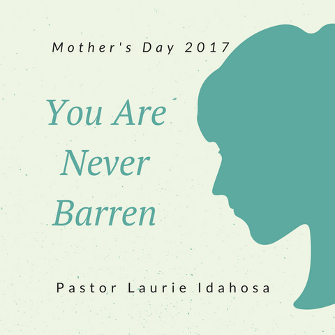 14-May-2017: You Are Not Barren