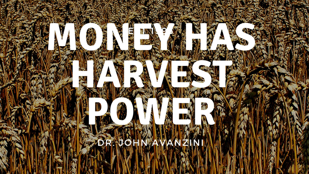 16-September-2018: Money Has Harvest Power [Digital]
