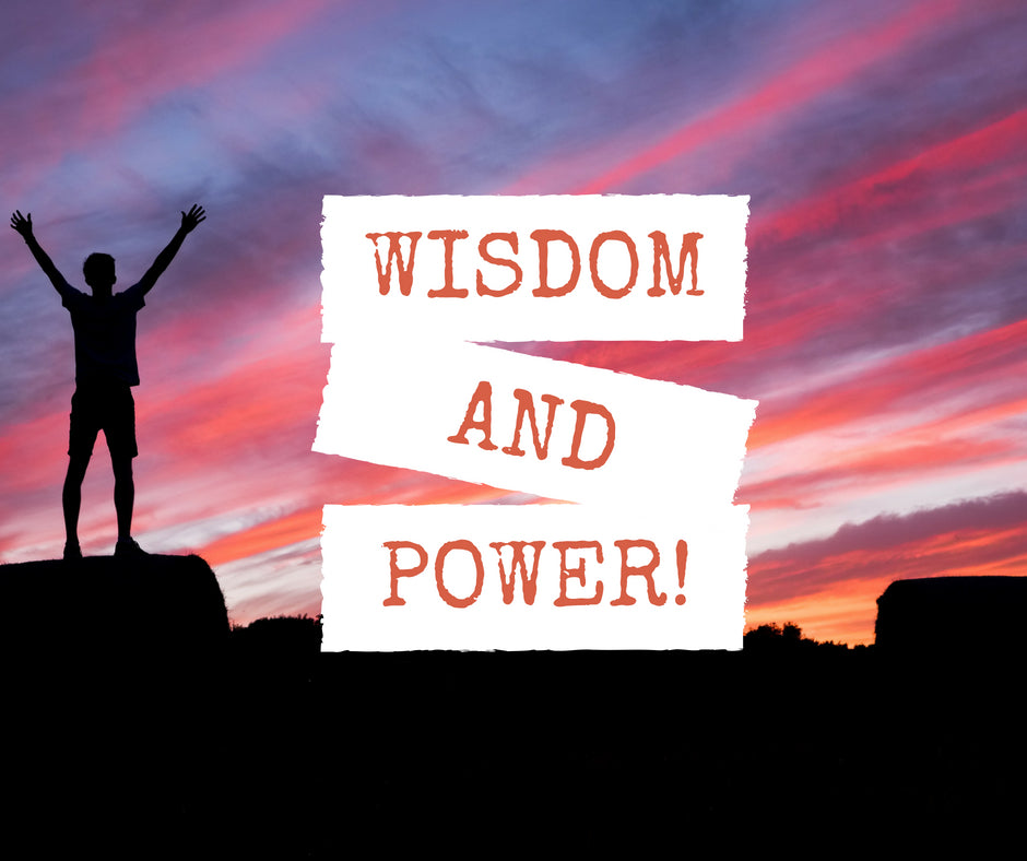 10-June-2018: Wisdom & Power [Digital]